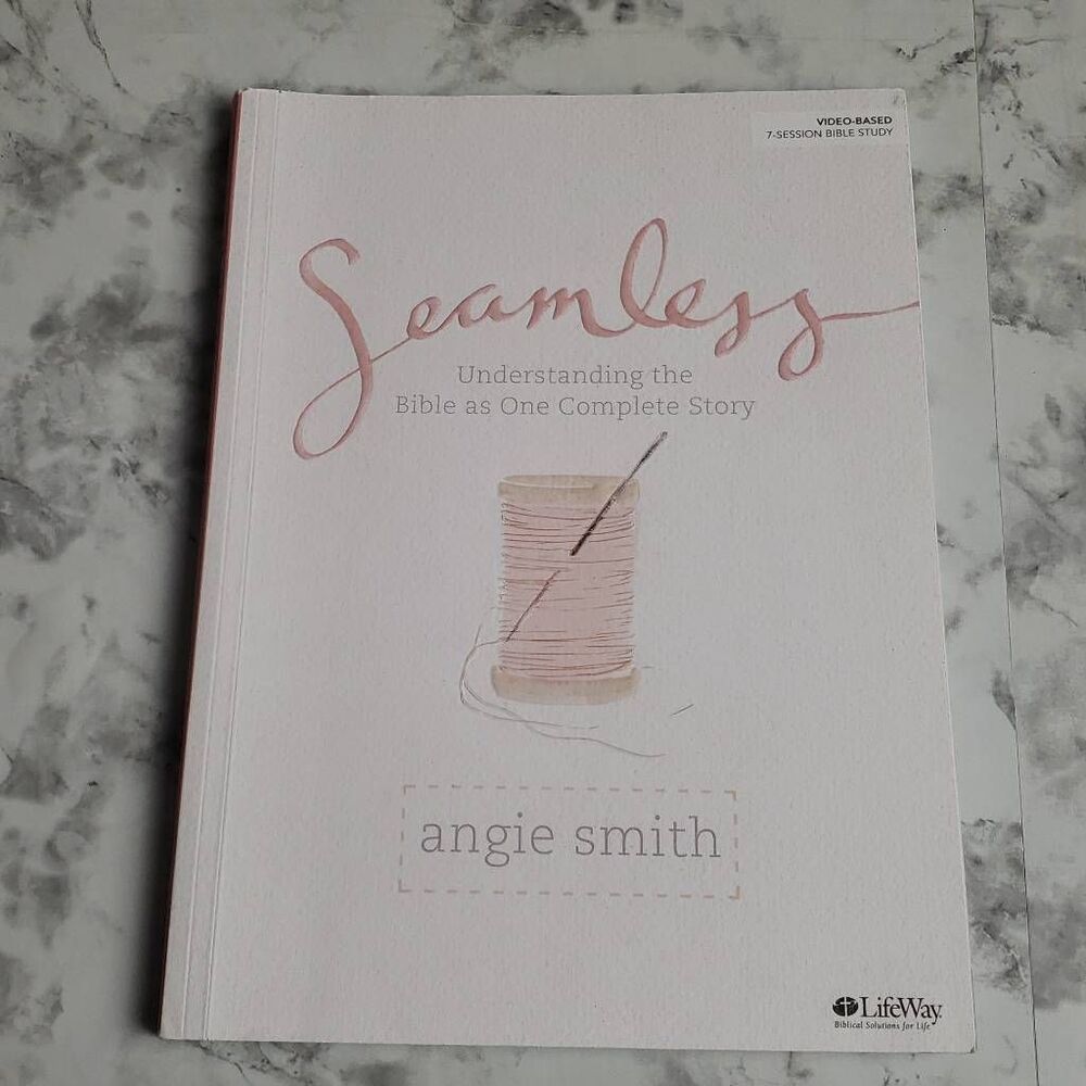Seamless by Angie Smith Bible Study Book Christian Book